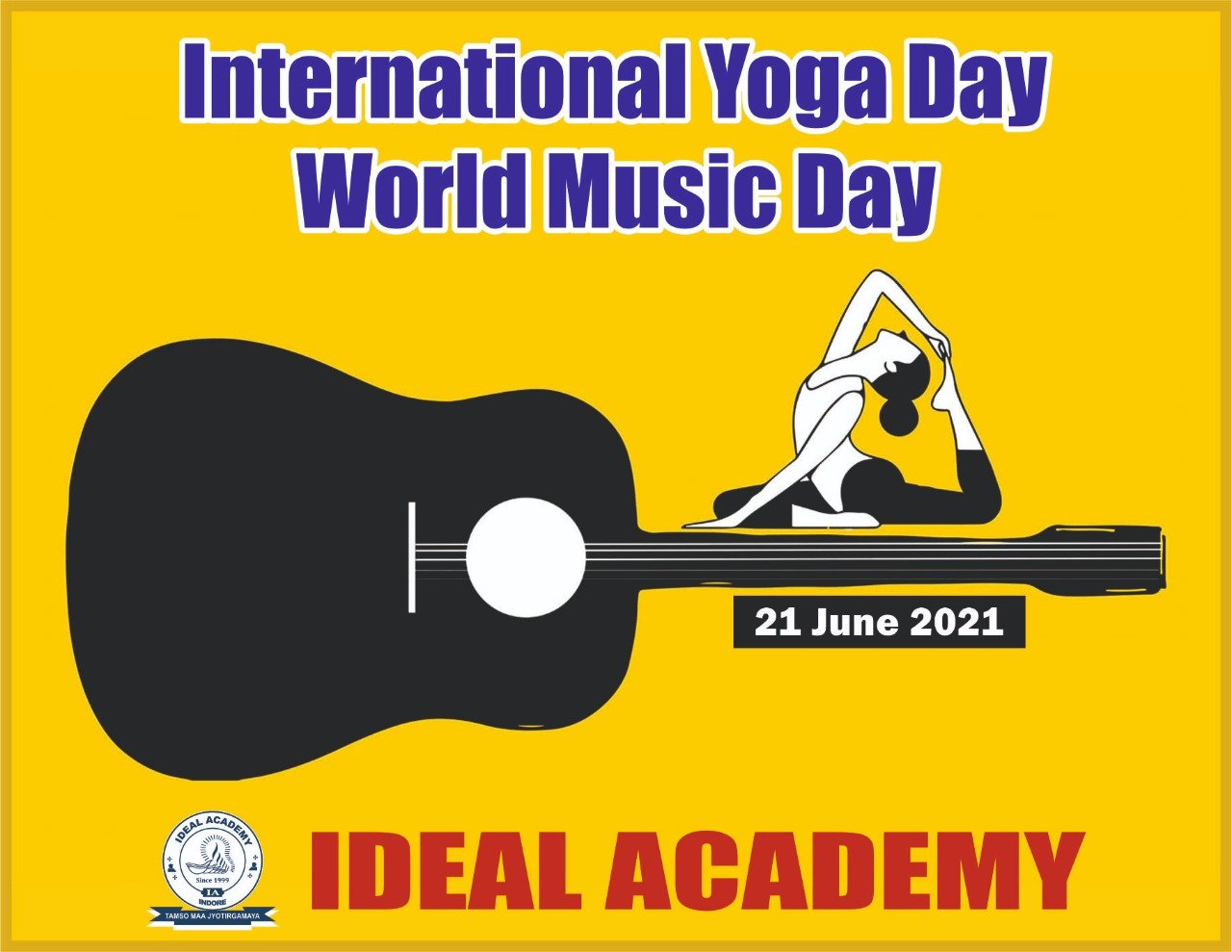 International Yoga Day & World Music day - Ideal International Indore